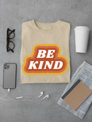 Be Kind Retro Slogan T-shirt -SmartPrintsInk Designs