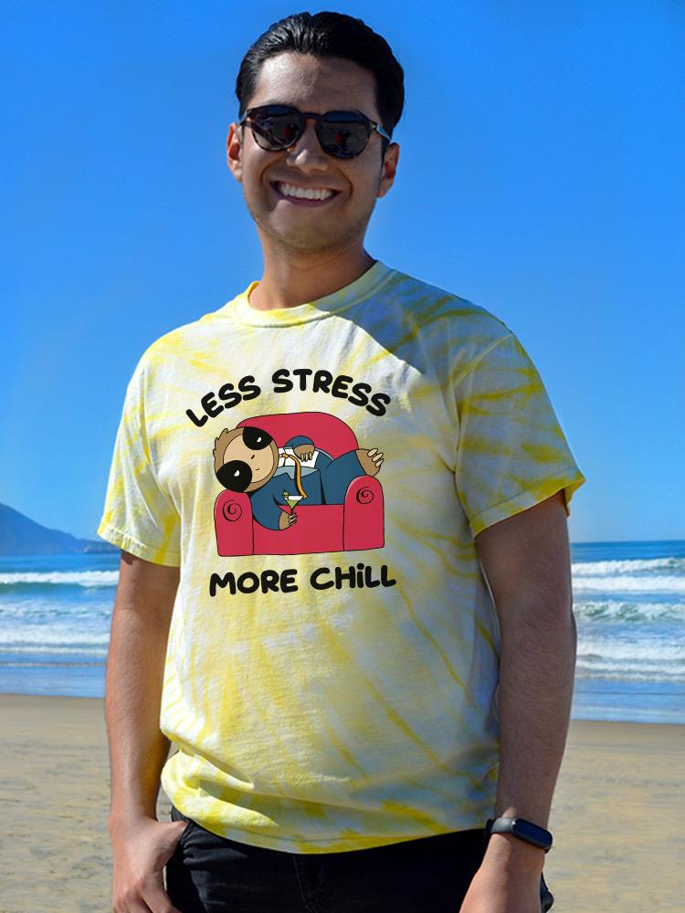 Less Stress More Chill Sloth Tie Dye Tee -SmartPrintsInk Designs