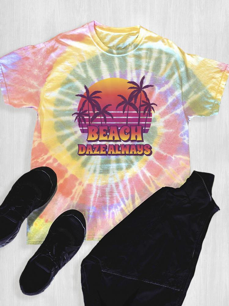 Beach Daze Always Tie Dye Tee -SmartPrintsInk Designs