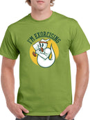 I'm Exorcising T-shirt -SmartPrintsInk Designs