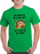 My Taco Is My Taco T-shirt -SmartPrintsInk Designs