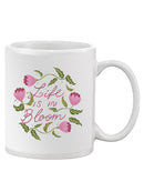 Life Is In Blook Garland Mug -SmartPrintsInk Designs
