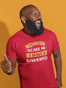You Can't Scare Me Daughter T-shirt -SmartPrintsInk Designs