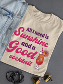 Sunshine And A Good Cocktail T-shirt -SmartPrintsInk Designs