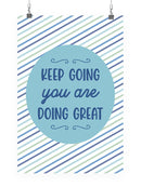 Keep Going Inspirational Quote Wall Art -SmartPrintsInk Designs