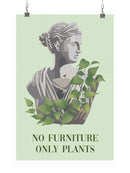No Furniture Only Plants Wall Art -SmartPrintsInk Designs