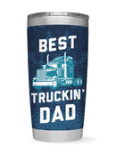 Best Truckin' Dad Tumbler -SmartPrintsInk Designs