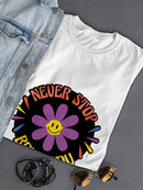 Never Stop Being You Daisy T-shirt -SmartPrintsInk Designs
