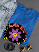 Never Stop Being You Daisy T-shirt -SmartPrintsInk Designs
