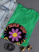 Never Stop Being You Daisy T-shirt -SmartPrintsInk Designs