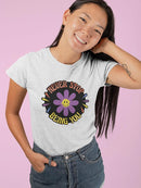 Never Stop Being You Daisy T-shirt -SmartPrintsInk Designs