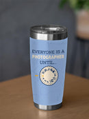 Everyone Is A Photographer Until Tumbler -SmartPrintsInk Designs