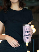 Get Your Sparkle On Tumbler -SmartPrintsInk Designs