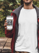 Be In The Garage Tumbler -SmartPrintsInk Designs