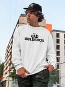 Call Me Bad Influencia Hoodie or Sweatshirt -SmartPrintsInk Designs