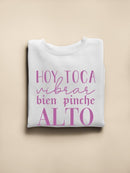 Today We Vibe High. Sweatshirt -SmartPrintsInk Designs