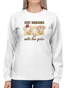 Hanging With The Girls Sweatshirt -SmartPrintsInk Designs