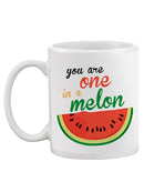 You Are One In A Melon Mug -SPIdeals Designs