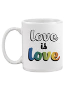 Love Is Love Mug -SPIdeals Designs