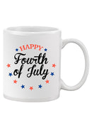 Happy Fourth Of July Mug -SPIdeals Designs