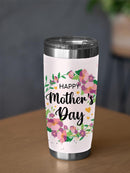 Happy Mother's Day Tumbler -SPIdeals Designs