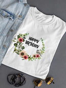 Happy Birthday Wreath T-shirt -SPIdeals Designs