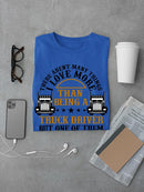 Truck Driver And Dad T-shirt -SPIdeals Designs