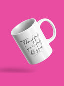 Thankful Grateful And Blessed! Mug -SPIdeals Designs