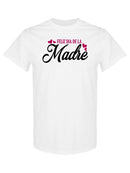 Happy Mother's Day Spanish T-shirt -SPIdeals Designs