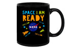 Space, I'm Ready Mug Unisex's -NASA Designs