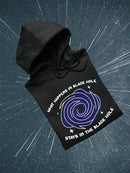 What Happens In Black Hole Hoodie or Sweatshirt -NASA Designs