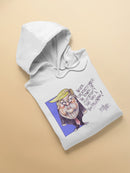 The Power Of Stupidity Hoodie or Sweatshirt -Nanda Soobben Designs