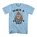 Have A Crappy Day Funny Icon Quote Men's T-shirt