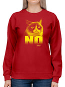 Grumpy Cat With The Word No Sweatshirt Women's -T-Line Designs