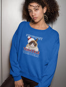 Grumpy Cat With Christmas Quote Sweatshirt Women's -T-Line Designs