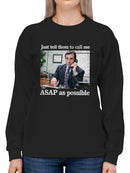 Call Me Asap As Possible Sweatshirt The Office