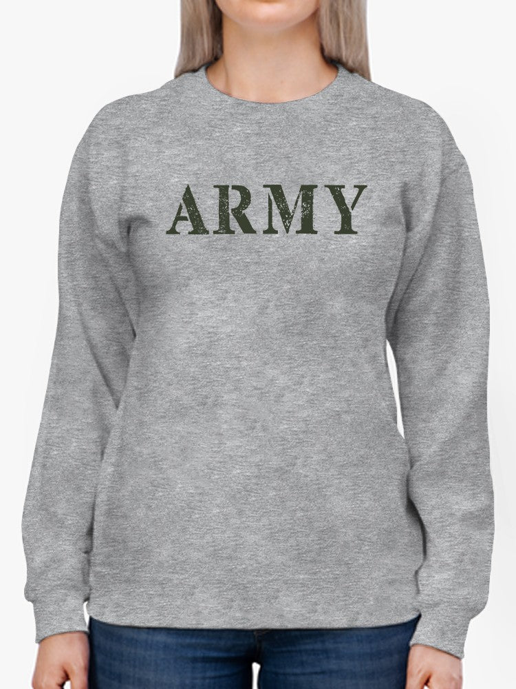 Army Slogan Design Sweatshirt Women's -Army Designs