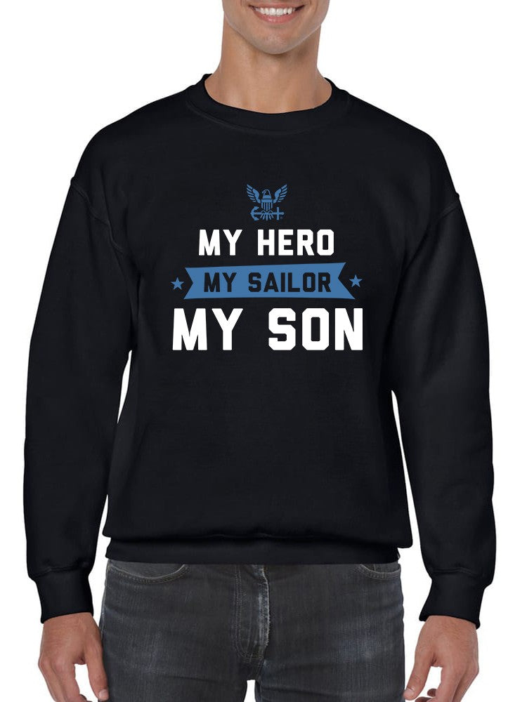 My Hero My Sailor Son Navy Sweatshirt Men's -Navy Designs