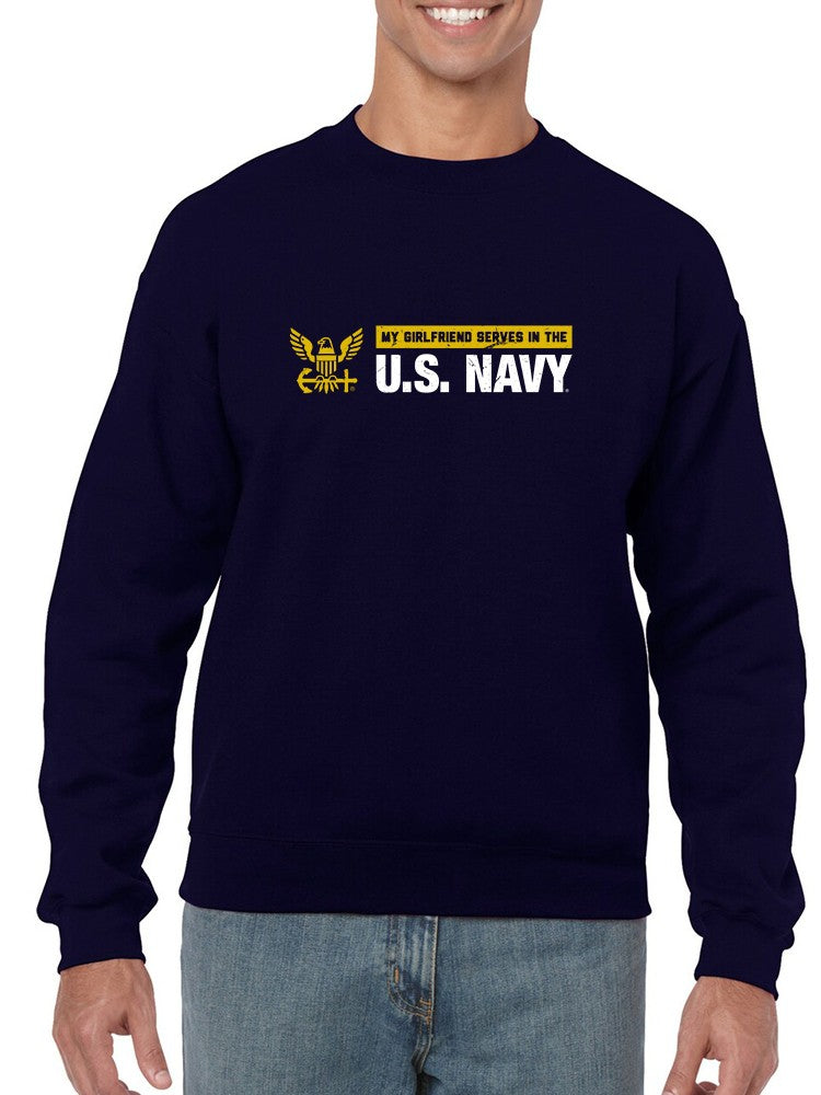 My Girlfriend Serves On The Navy Sweatshirt Men's -Navy Designs