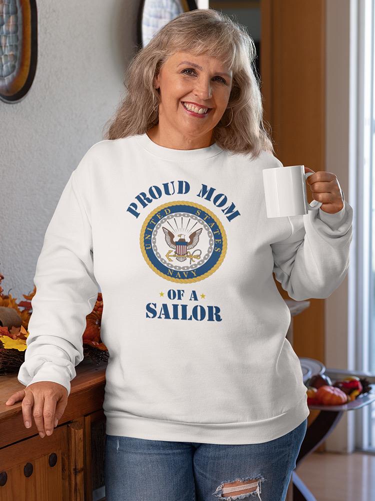 Proud Mom Of A Sailor Phrase Sweatshirt Women's -Navy Designs