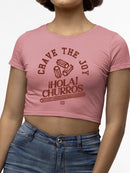 Crave The Joy Churro Art - Retro Dessert  Women's Crop Tee