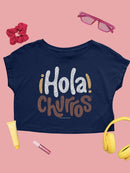 Hola Churros  - Bold And Playful Dessert Art Print Women's Crop Tee
