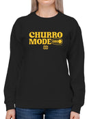 Churro Mode On Bold Retro  Design Women's Sweatshirt