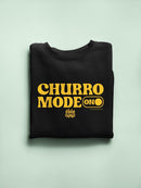 Churro Mode On Bold Retro  Design Women's Sweatshirt