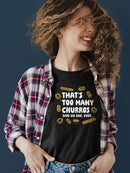 Too Many Churros? Funny Food Lover Quote Design  Women's T-shirt