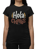 Hola Churros  - Bold And Playful Dessert Art Print  Women's T-shirt