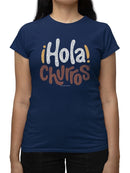 Hola Churros  - Bold And Playful Dessert Art Print  Women's T-shirt