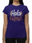 Hola Churros  - Bold And Playful Dessert Art Print  Women's T-shirt