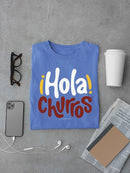 Hola Churros  - Bold And Playful Dessert Art Print Men's T-shirt