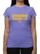 Churro Mode On Bold Retro  Design  Women's T-shirt